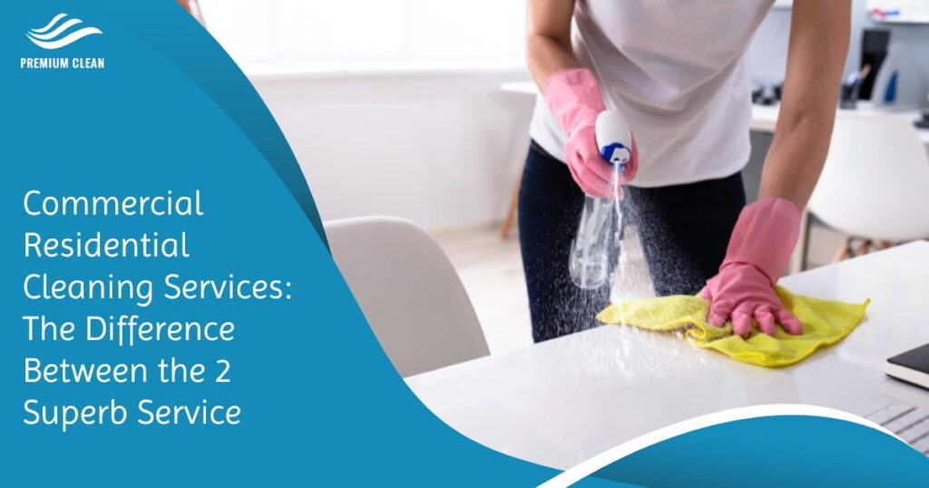 Commercial Residential Cleaning Services