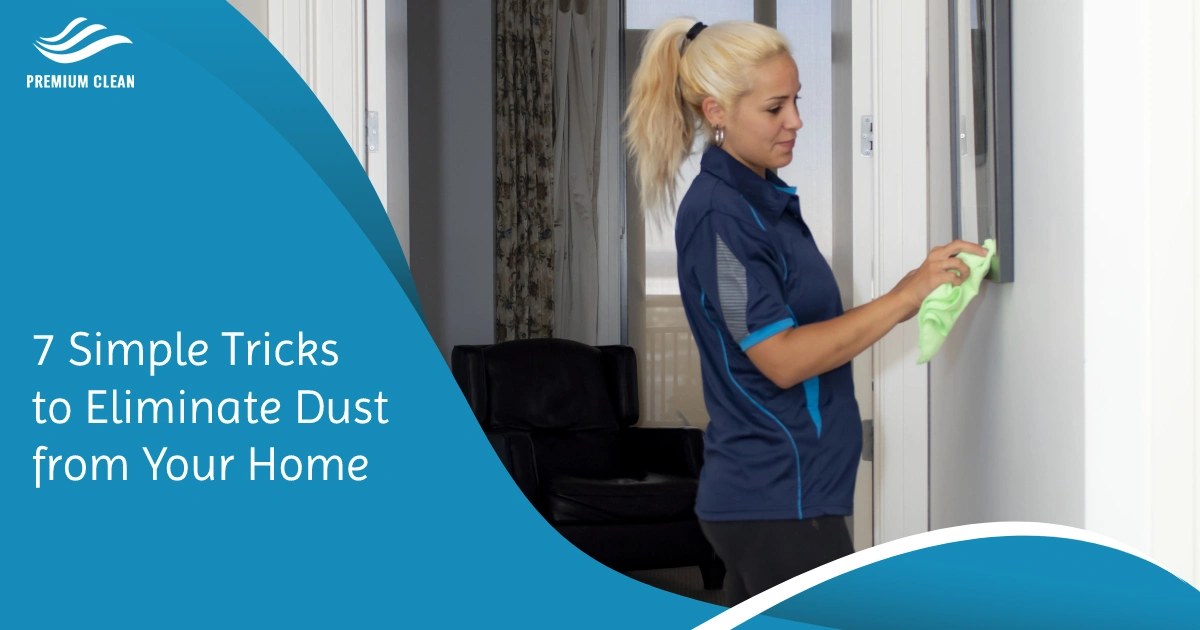 tricks to eliminate dust from home
